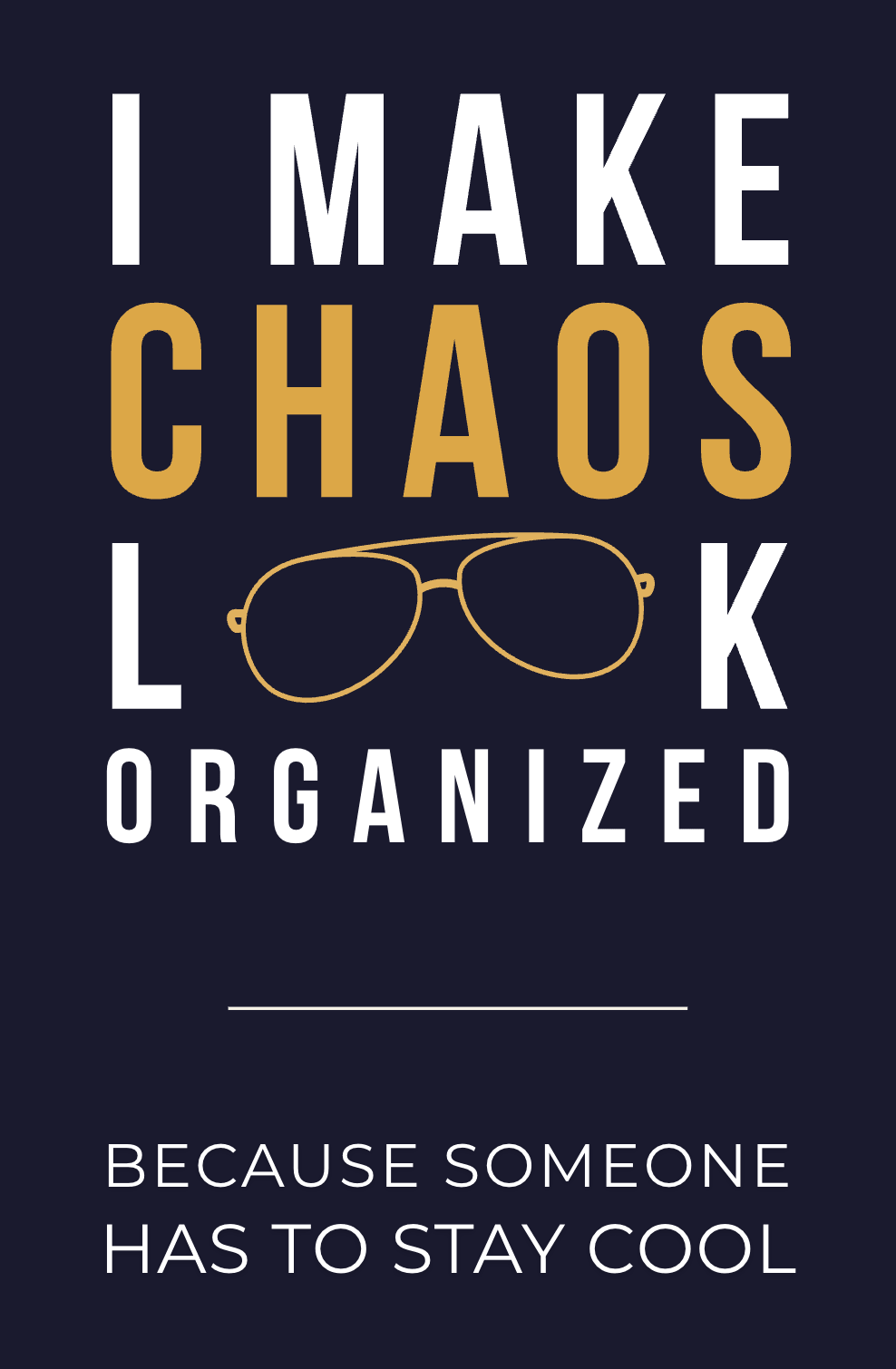 I Make Chaos Look Organized planner cover