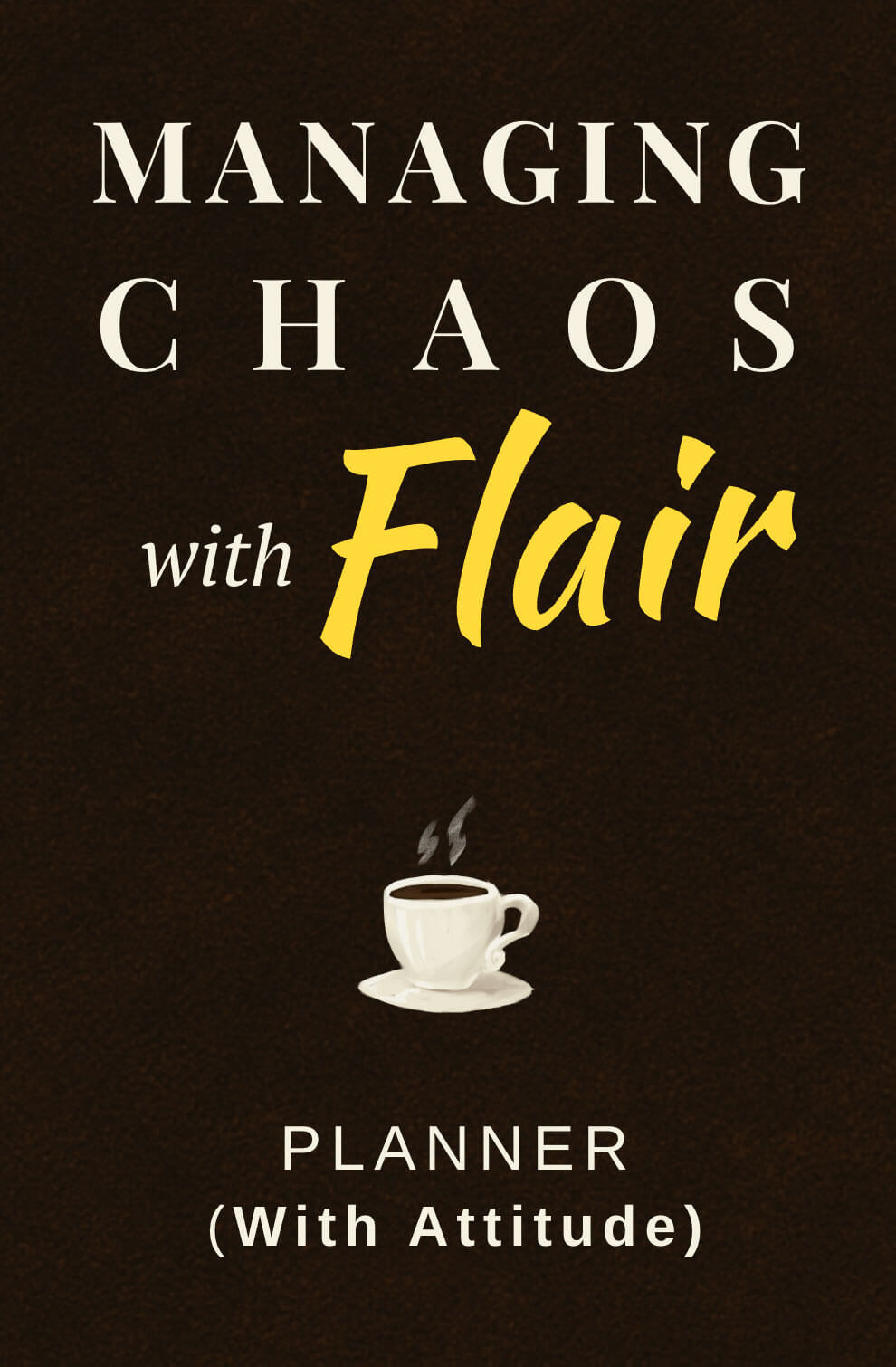 Managing Chaos with Flair planner cover